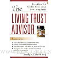  The Living Trust Advisor: Everything You Need to Know About Your Living Trust