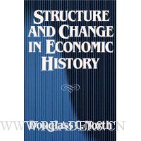 Structure and Change in Economic History