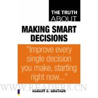 The Truth About Making Smart Decisions