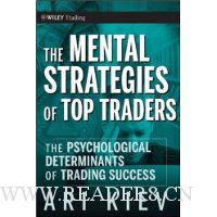  The Mental Strategies of Top Traders: The Psychological Determinants of Trading Success