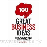 100 Great Business Ideas: From Leading Companies Around the World