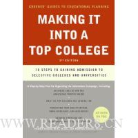  Making It into a Top College, 2nd Edition: 10 Steps to Gaining Admission to Selective Colleges and Universities