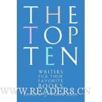  The Top Ten: Writers Pick Their Favorite Books