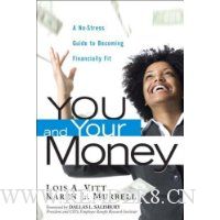 You and Your Money: A No-Stress Guide to Becoming Financially Fit