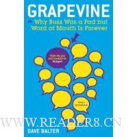  Grapevine: Why Buzz Was a Fad but Word of Mouth Is Forever