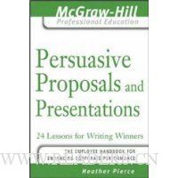  Persuasive Proposals and Presentations: 24 Lessons for Writing Winners