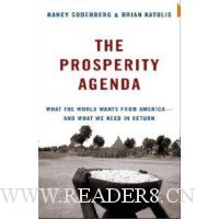  The Prosperity Agenda: What the World Wants from America--and What We Need in Return