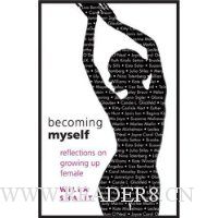  Becoming Myself: Reflections on Growing Up Female