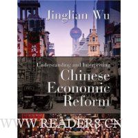Understanding and Interpreting Chinese Economic Reform