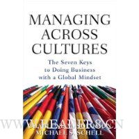  Managing Across Cultures: The 7 Keys to Doing Business with a Global Mindset