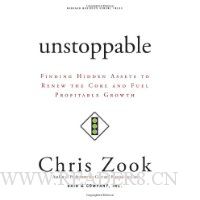  Unstoppable: Finding Hidden Assets to Renew the Core and Fuel Profitable Growth