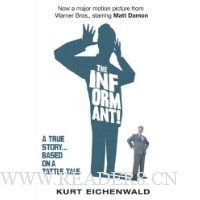 The Informant (Movie Tie-in Edition): A True Story