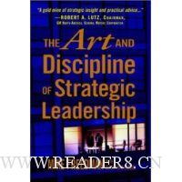  The Art and Discipline of Strategic Leadership