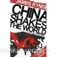  China Shakes the World: The Rise of the Hungry Nation