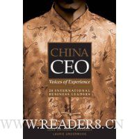China CEO: Voices of Experience from 20 International Business Leaders
