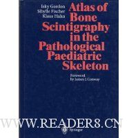  Atlas of Bone Scintigraphy in the Pathological Paediatric Skeleton