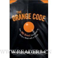  The Orange Code: How ING Direct Succeeded by Being a Rebel with a Cause
