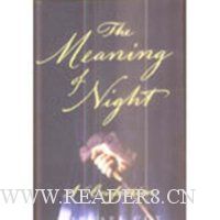 The Meaning of Night. A Confession