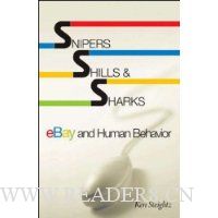  Snipers, Shills, and Sharks: eBay and Human Behavior