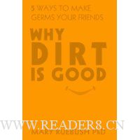  Why Dirt Is Good: 5 Ways to Make Germs Your Friends