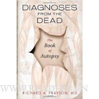  Diagnoses from the Dead: The Book of Autopsy