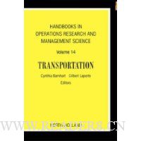 Handbooks in Operations Research & Management Science: Transportation, Volume 14 (Handbooks in Operations Research and Management Science)