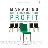 Managing Customers for Profit: Strategies to Increase Profits and Build Loyalty