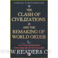  The Clash of Civilizations: And the Remaking of World Order