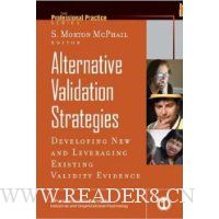  Alternative Validation Strategies: Developing New and Leveraging Existing Validity Evidence