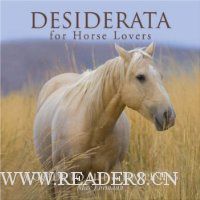 Desiderata for Horse Lovers: A Guide to Life & Happiness