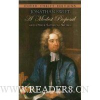 A Modest Proposal and Other Satirical Works