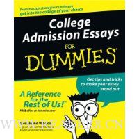  College Admission Essays For Dummies