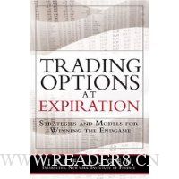 Trading Options at Expiration: Strategies and Models for Winning the Endgame