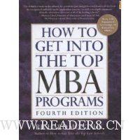  How To Get Into the Top MBA Programs, 4th Edition