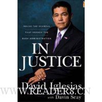  In Justice: Inside the Scandal That Rocked the Bush Administration