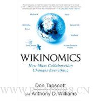 Wikinomics: How Mass Collaboration Changes Everything
