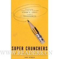 Supercrunchers: How Anything Can be Predicted