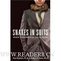 Snakes in Suits: When Psychopaths Go to Work