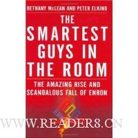  The Smartest Guys in the Room: The Amazing Rise and Scandalous Fall of Enron