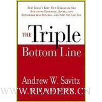  The Triple Bottom Line: How Today's Best-Run Companies Are Achieving Economic, Social and Environmental Success -- and How You Can Too