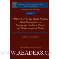  Wave Fields in Real Media, Volume 38, Second Edition: Wave Propagation in Anisotropic, Anelastic, Porous and Electromagnetic Media