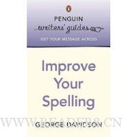  Penguin Writers' Guides: Improve Your Spelling