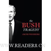  The Bush Tragedy