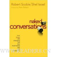 Naked Conversations: How Blogs are Changing the Way Businesses Talk with Customers
