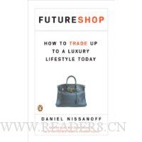 FutureShop: How to Trade Up to a Luxury Lifestyle Today