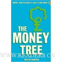 The Money Tree: Help Yourself to Greater Wealth, More Security and Financial Happiness