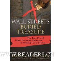  Wall Street's Buried Treasure: The Low-Priced Value Investing Approach to Finding Great Stocks