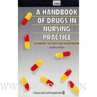  A Handbook of Drugs in Nursing Practice