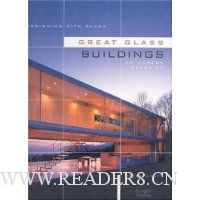 Designing with Glass: Great Glass Buildings