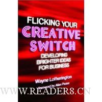  Flicking Your Creative Switch: Developing Brighter Ideas for Business